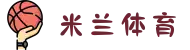 米兰体育-米兰体育app(中国)官网下载